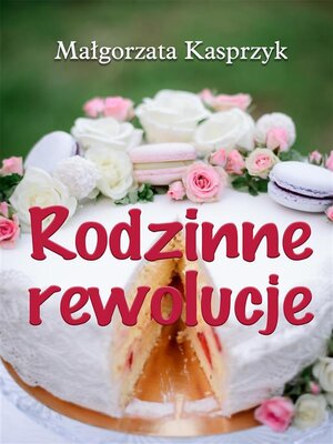 cover image of Rodzinne rewolucje